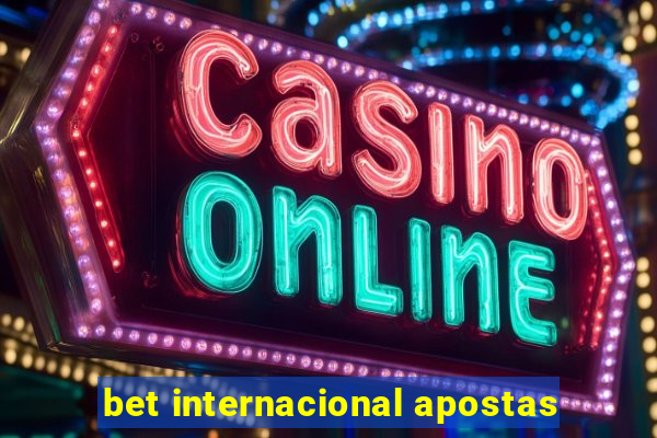 bet internacional apostas